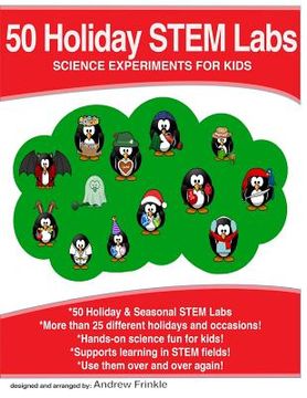 portada 50 Holiday STEM Labs: Science Experiments for Kids (en Inglés)