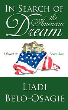 portada in search of the american dream: i found it; learn how (en Inglés)