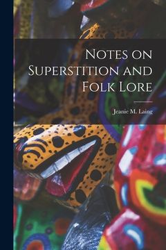 portada Notes on Superstition and Folk Lore (en Inglés)