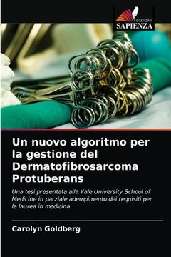 portada Un nuovo algoritmo per la gestione del Dermatofibrosarcoma Protuberans (en Italiano)