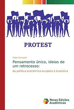 portada Pensamento Único, Ideias de um Retrocesso:  Da Política Econômica Europeia à Brasileira