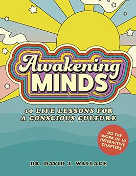 portada Awakening Minds: 10 Life Lessons for a Conscious Culture (in English)