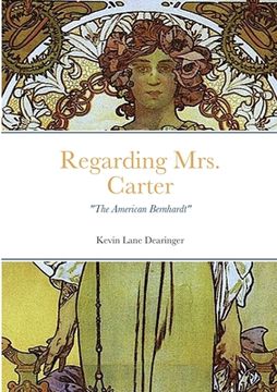 portada Regarding Mrs. Carter: A monologue for stage performance (en Inglés)