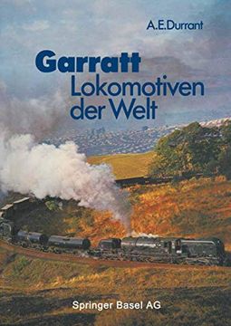 portada Garratt-Lokomotiven Der Welt: Übersetzt Und Bearbeitet Von Wolfgang Stoffels (in German)