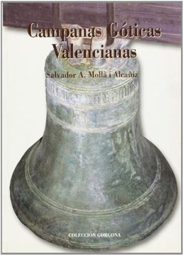 portada Campanas goticas valencianas (Coleccion Gorgona)