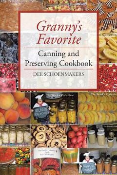 portada Granny's Favorite Canning and Preserving Cookbook (en Inglés)