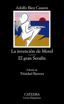 portada La Invención de Morel; El Gran Serafín