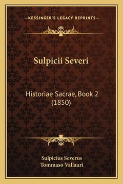 portada Sulpicii Severi: Historiae Sacrae, Book 2 (1850) (en Latin)