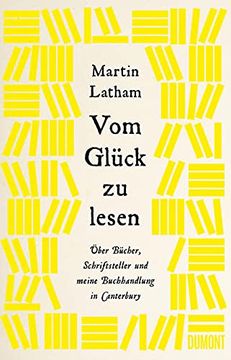 portada Vom Glück zu Lesen: Über Bücher, Schriftsteller und Meine Buchhandlung in Canterbury (en Alemán)