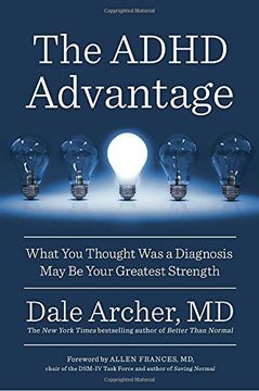 portada The Adhd Advantage: What you Thought was a Diagnosis may be Your Greatest Strength (en Inglés)