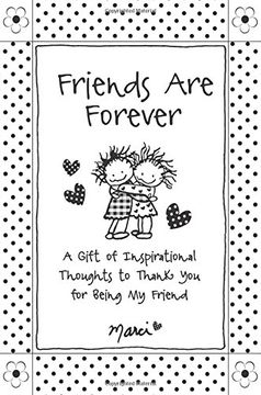 portada Friends are Forever: A Gift of Inspirational Thoughts to Thank you for Being my Friend (in English)