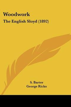 portada woodwork: the english sloyd (1892) (en Inglés)