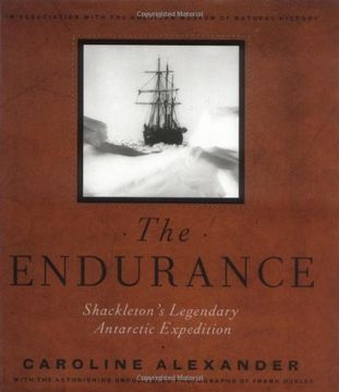 portada The Endurance: Shackleton's Legendary Antarctic Expedition (en Inglés)
