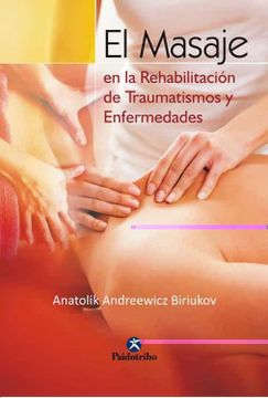 portada El masaje en la rehabilitación de traumatismos y enfermedades (in Spanish)