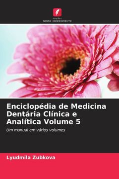 portada Enciclopédia de Medicina Dentária Clínica e Analítica Volume 5 (in Portuguese)