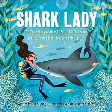 portada Shark Lady: The Daring Tale of How Eugenie Clark Dove into History (en Inglés)