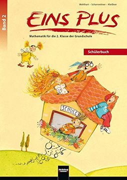 portada Eins Plus 2. Schülerbuch (Ausgabe d): Mathematik für die Zweite Klasse der Grundschule (Eins Plus (D)) (en Alemán)
