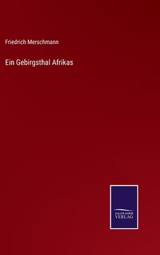 portada Ein Gebirgsthal Afrikas (en Alemán)