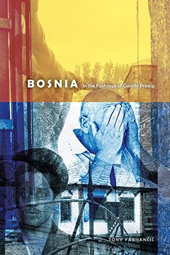 portada Bosnia: In the Footsteps of Gavrilo Princip (Wayfarer) (en Inglés)