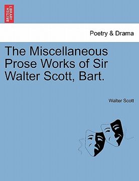 portada the miscellaneous prose works of sir walter scott, bart. (en Inglés)