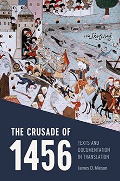portada The Crusade of 1456: Texts and Documentation in Translation (en Inglés)