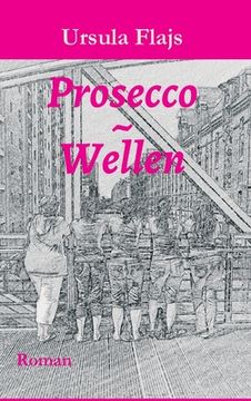 portada Prosecco Wellen: Roman (in German)