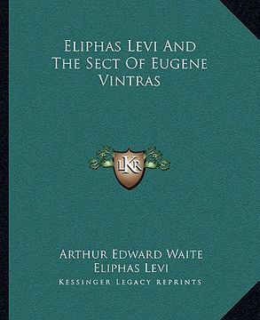portada eliphas levi and the sect of eugene vintras