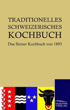 portada Traditionelles Schweizerisches Kochbuch (German Edition) (en Alemán)