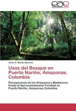 portada Usos del Bosque En Puerto Narino, Amazonas. Colombia
