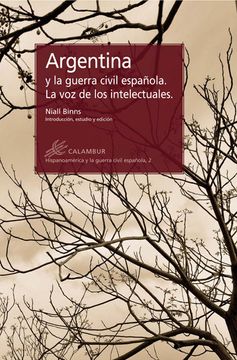 portada Argentina y la Guerra Civil Española. La voz de los Intelectuales