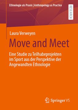 portada Move and Meet: Eine Studie Zu Teilhabeprojekten Im Sport Aus Der Perspektive Der Angewandten Ethnologie (in German)