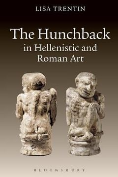 portada The Hunchback in Hellenistic and Roman Art (en Inglés)