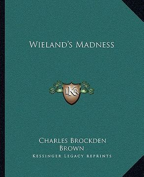 portada wieland's madness (en Inglés)