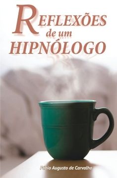 portada Reflexões de um Hipnólogo: Hipnose e mudanças positivas