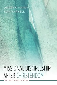 portada Missional Discipleship After Christendom (en Inglés)