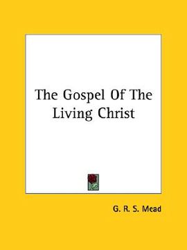 portada the gospel of the living christ (en Inglés)
