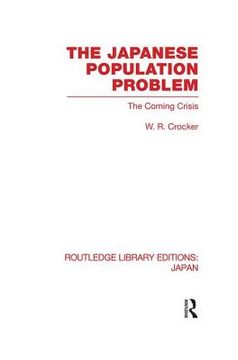 portada the japanese population problem: the coming crisis (en Inglés)