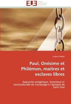 portada Paul, Onesime Et Philemon, Maitres Et Esclaves Libres