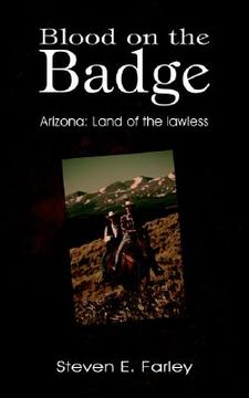 portada blood on the badge: arizona: land of the lawless (en Inglés)