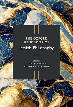 The Oxford Handbook of Jewish Philosophy (Oxford Handbooks) (en Inglés)