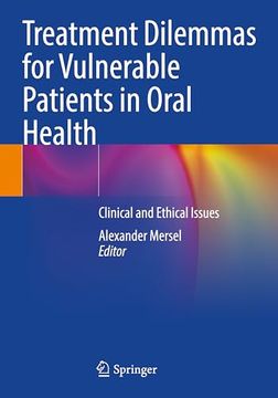 portada Treatment Dilemmas for Vulnerable Patients in Oral Health: Clinical and Ethical Issues