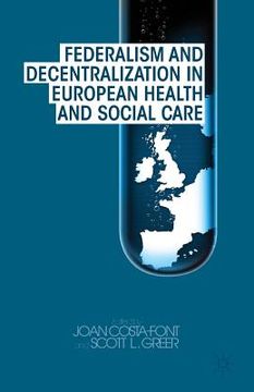 portada Federalism and Decentralization in European Health and Social Care (en Inglés)