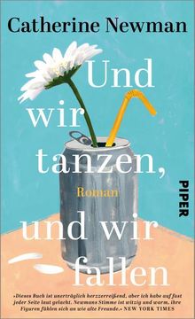 portada Und wir Tanzen, und wir Fallen: Roman | ein Bewegendes Schicksal | »Herzzerreißend« new York Times (in German)