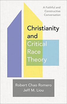 portada Christianity and Critical Race Theory: A Faithful and Constructive Conversation (in English)