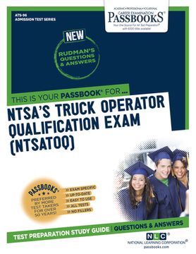 portada National Highway Traffic Safety Administration's Truck Operator Qualification Examination (Ntsatoq) (Ats-96): Passbooks Study Guide Volume 96 (en Inglés)