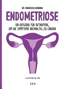 portada Endometriose: Ein Ratgeber für Betroffene, um die Symptome Nachhaltig zu Lindern (en Alemán)