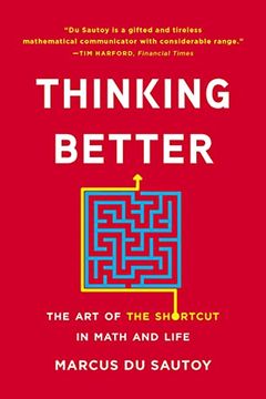 portada Thinking Better: The Art of the Shortcut in Math and Life (in English)