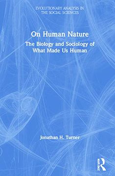portada On Human Nature: The Biology and Sociology of What Made us Human (Evolutionary Analysis in the Social Sciences) (en Inglés)