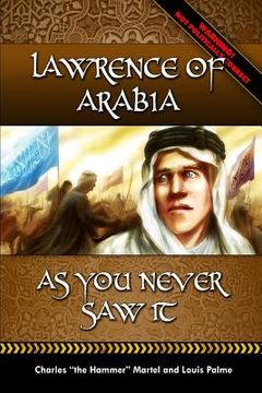 portada Lawrence of Arabia -: As You Never Saw It (en Inglés)