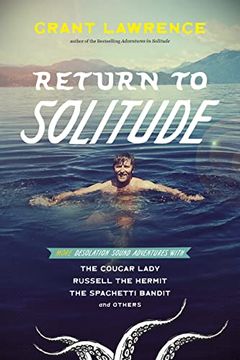 portada Return to Solitude: More Desolation Sound Adventures with the Cougar Lady, Russell the Hermit, the Spaghetti Bandit and Others (en Inglés)